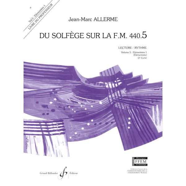 Du solfège sur la F. M. 440.5. Lecture et rythme - Livre du professeur