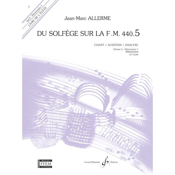 Du solfège sur la F. M. 440.5. Chant, audition et analyse - Livre de l’élève