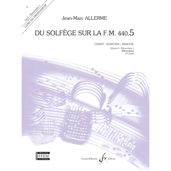 Du solfège sur la F. M. 440.5. Chant, audition et analyse - Livre du professeur