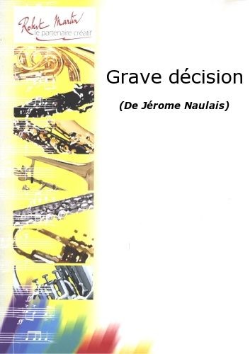 Grave décision