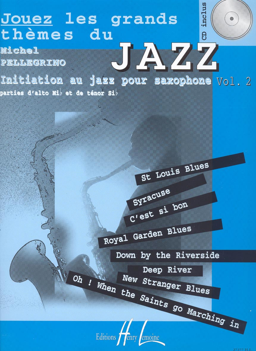 Jouez les grands thèmes du jazz Vol.2