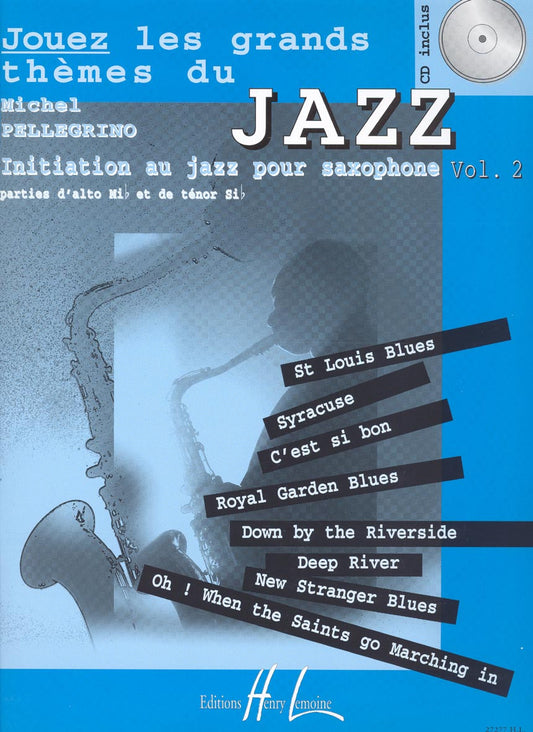 Jouez les grands thèmes du jazz Vol.2
