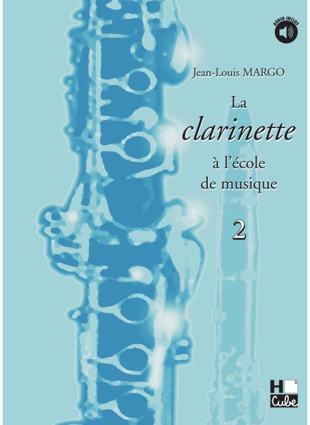 La clarinette à l'école de musique Vol.2