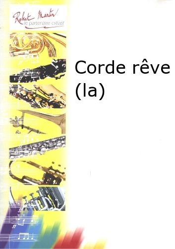 La Corde rêve