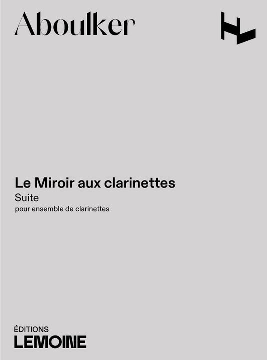 Le Miroir aux clarinettes