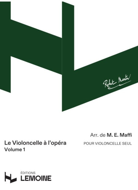 Le Violoncelle à l'opéra Vol.1