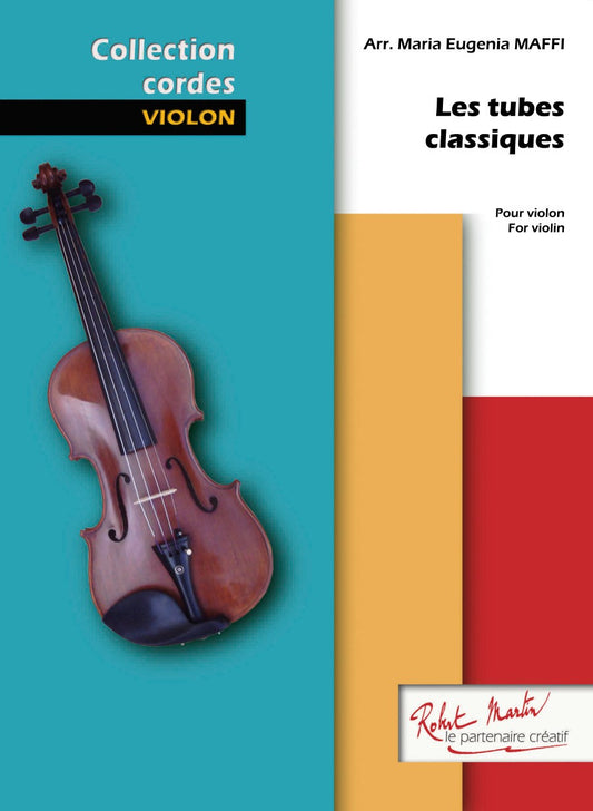 Les Tubes classiques pour violon Vol.1