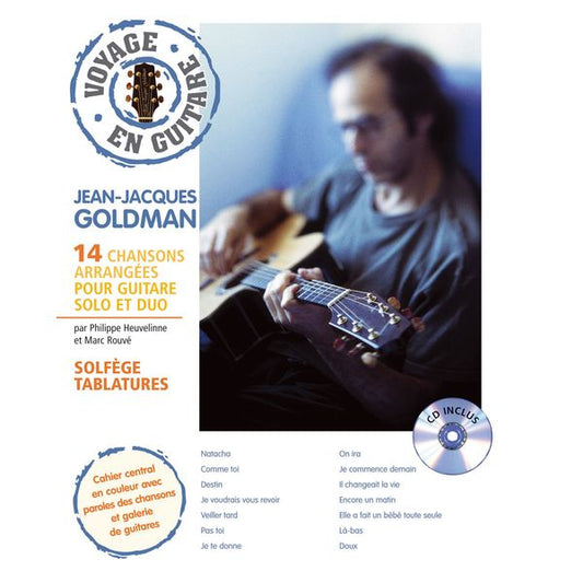 Voyage en guitare. Jean-Jacques Goldman