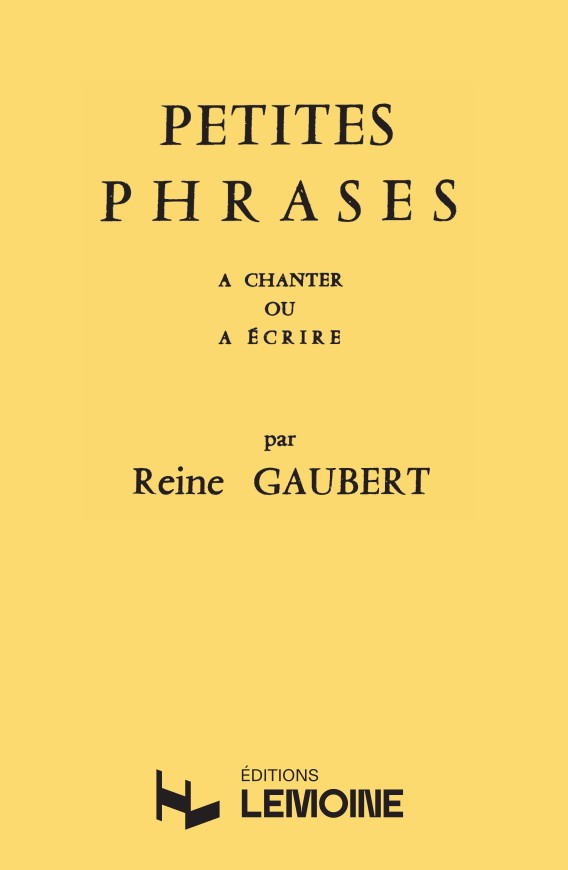Petites phrases à chanter ou à écrire (150)