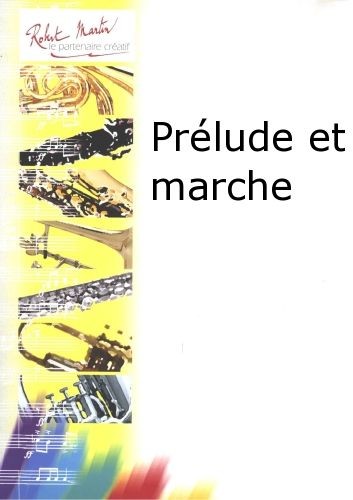Prélude et marche