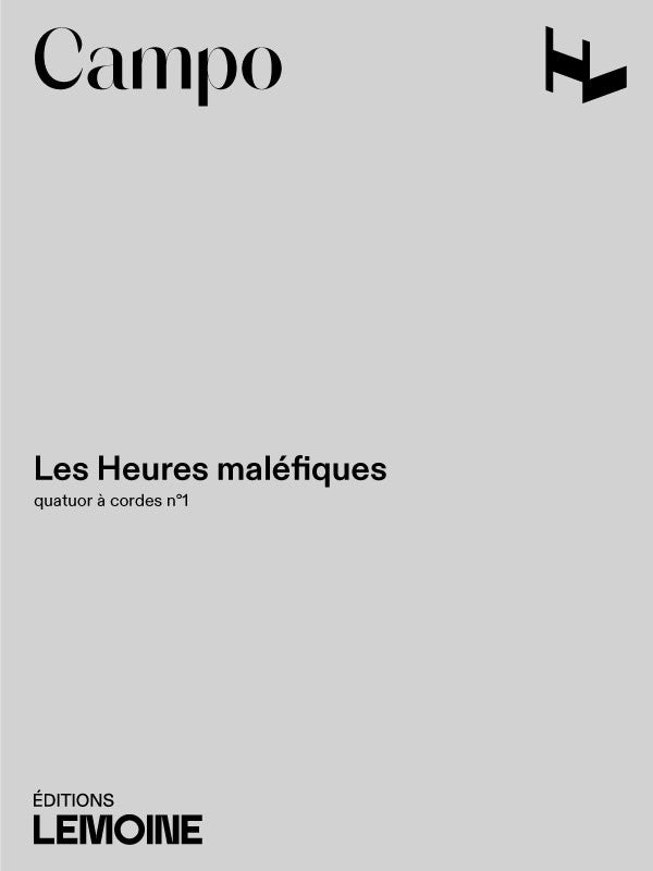 Quatuor à cordes n°1 Les Heures maléfiques