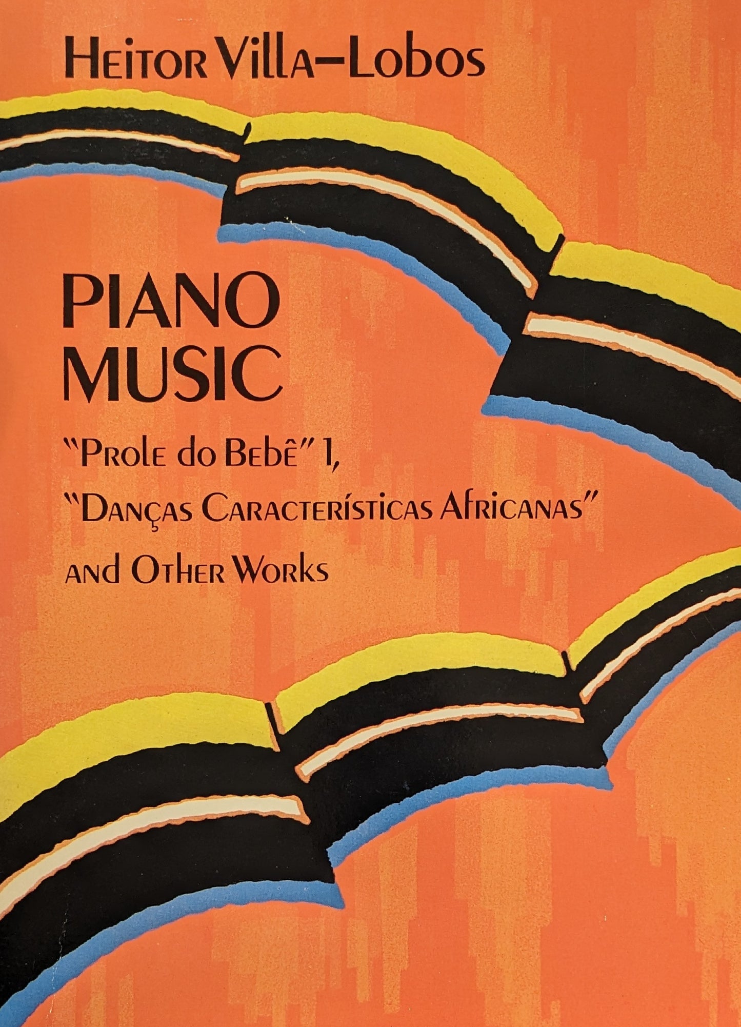 Piano Music : Prole Do Bebe 1, Dancas Caracteristicas Africanas and Other Works