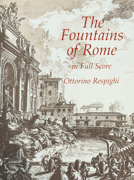 The Fountains of Rome in full score