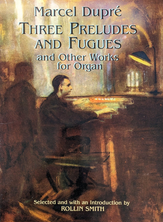 Three Preludes and Fugues and Other Works