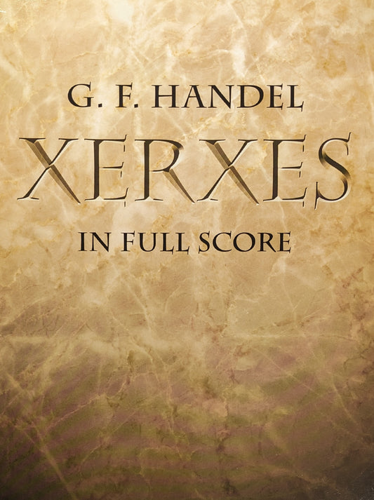 Xerxes in Full Score