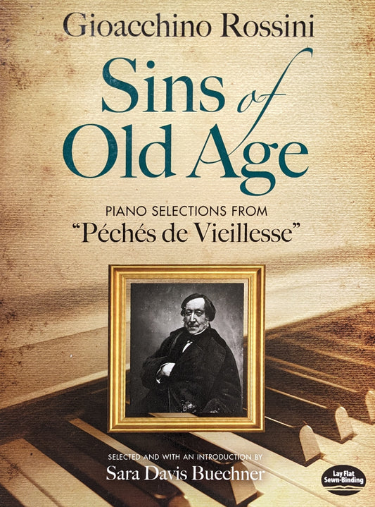 Sins of Old Age: Piano Selections from "Péchés de Vieillesse"