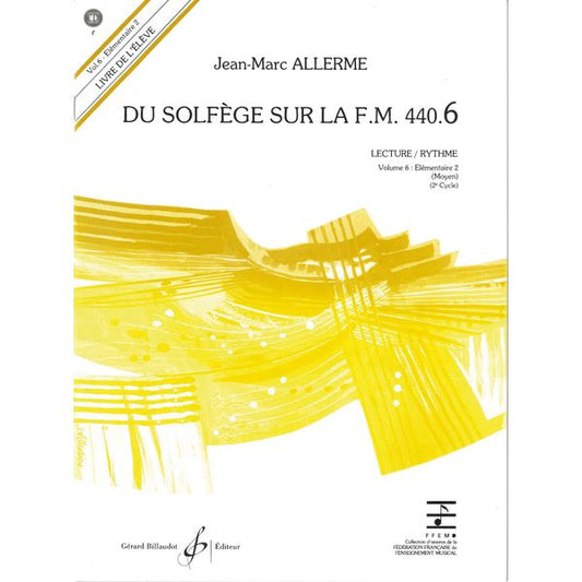Du solfège sur la F.M. 440.6. Lecture et rythme - Livre de l’élève