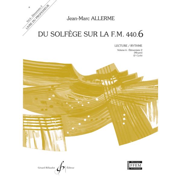 Du solfège sur la F. M. 440.6 . Lecture et rythme - Livre du professeur