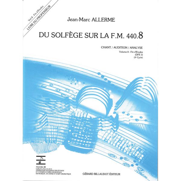 Du solfège sur la F. M. 440.8. Chant, audition et analyse - Livre du professeur