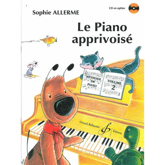 Le Piano apprivoisé. Volume 2