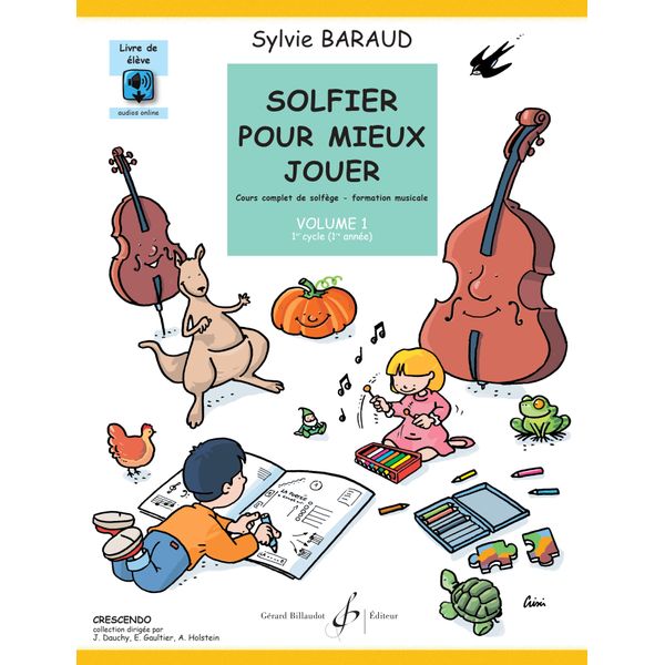 Solfier pour mieux jouer. Volume 1