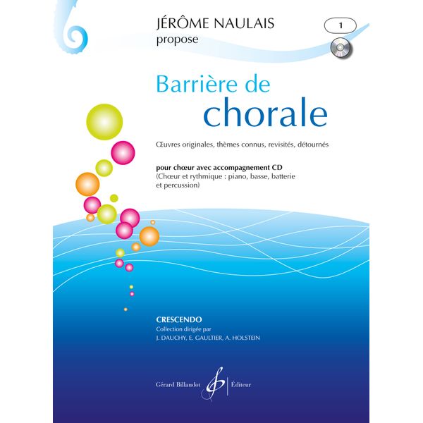 Barrière de chorale. Volume 1