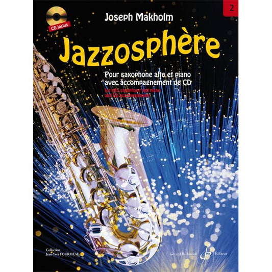 Jazzosphère. Pour saxophone alto et piano avec accompagnement CD. Volume 2