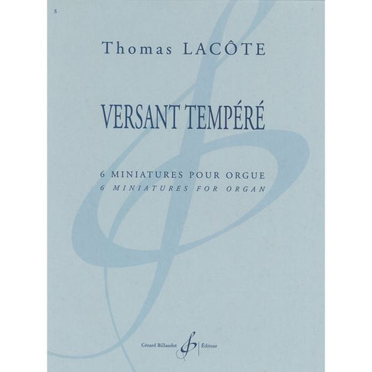 Versant tempéré. 6 Miniatures pour orgue