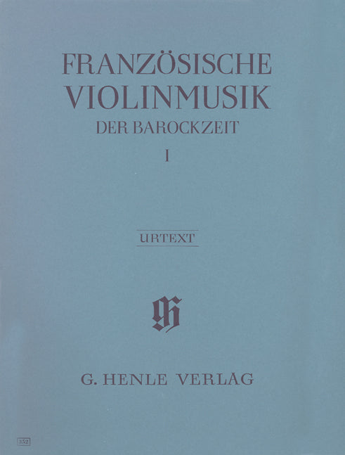 Musique française pour violon de l'époque baroque, volume I