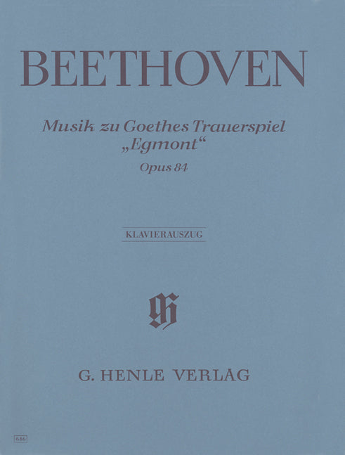 Musique de scène pour "Egmont", tragédie de J.W. v. Goethe, op. 84