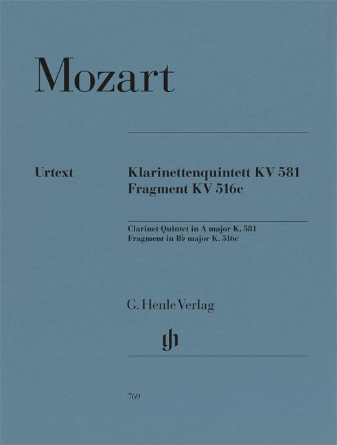 Quintette pour clarinette La majeur K. 581 et Fragment Si bémol majeur K. Anh. 91 (516c)