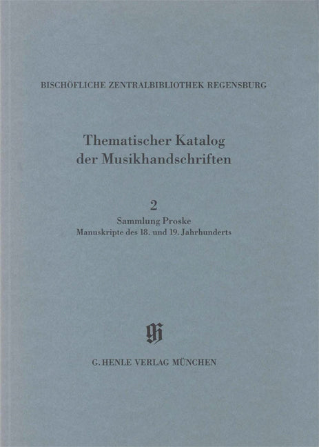 KBM 14/2 Bischöfliche Zentralbibliothek Regensburg – Sammlung Proske, Manuskripte des 18. und 19. Jh.
