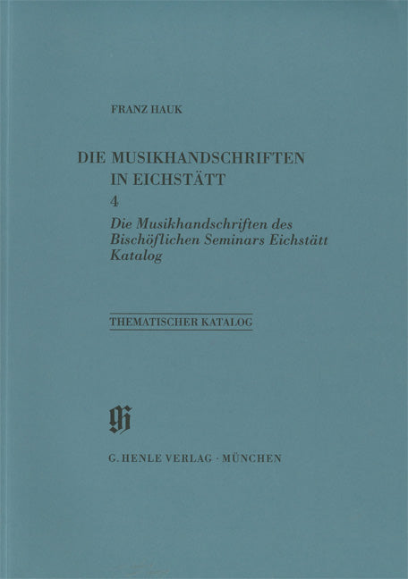 KBM 11/4 Eichstätt: Die Musikhandschriften des Bischöflichen Seminars Eichstätt, Katalog
