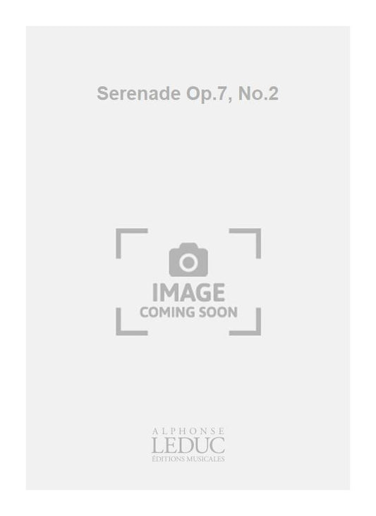 Serenade Op.7, n° 2