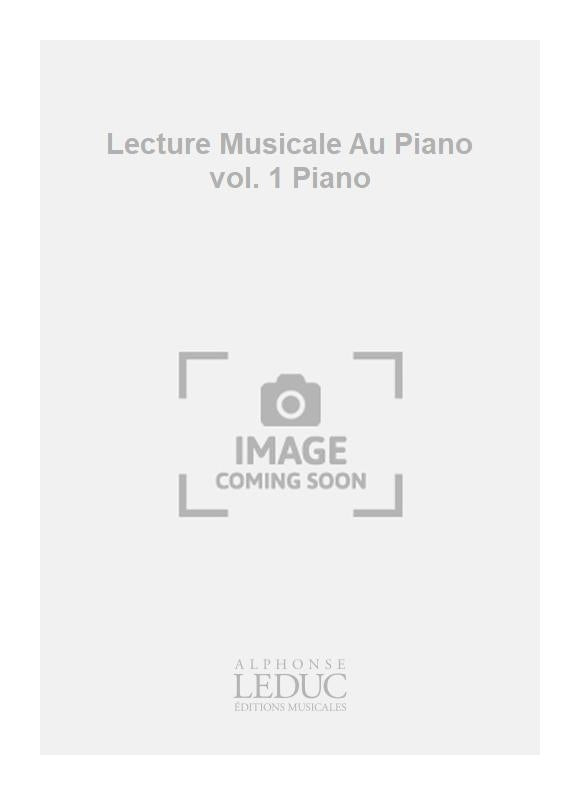 Lecture Musicale Au Piano vol. 1 Piano