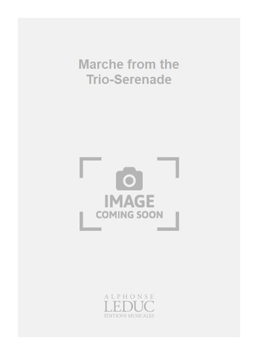 Marche from the Trio-Serenade