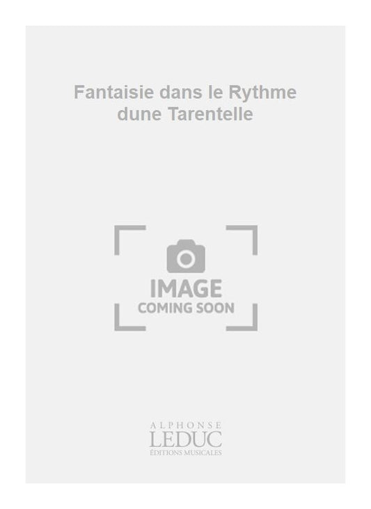 Fantaisie Dans Le Rythme D'Une Tarentelle