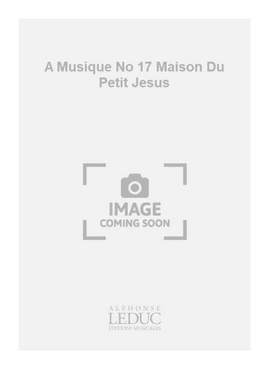 A Musique n° 17 Maison Du Petit Jesus