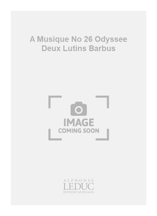 A Musique n° 26 Odyssee Deux Lutins Barbus