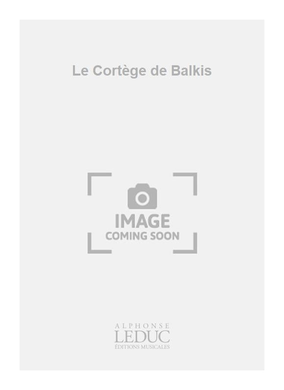 Le Cortège de Balkis