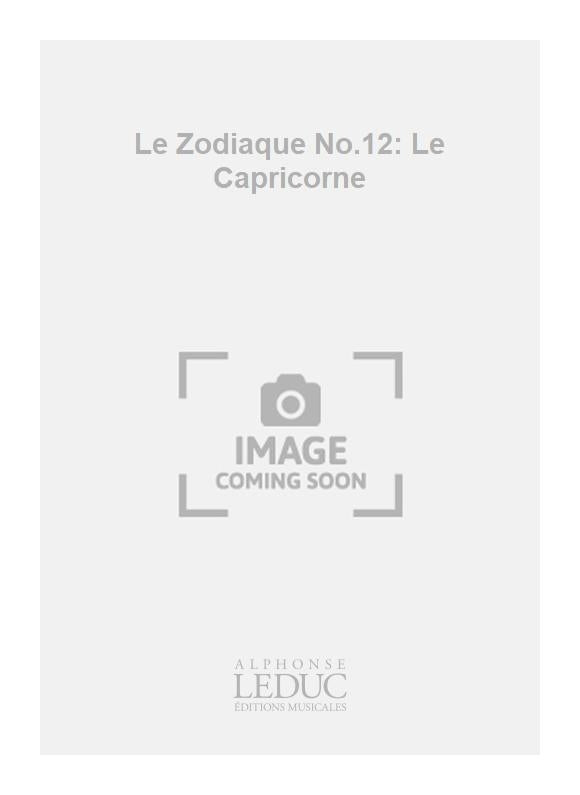 Le Zodiaque n° 12: Le Capricorne