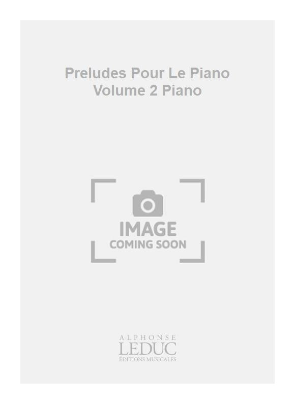 Préludes Pour Le Piano Volume 2