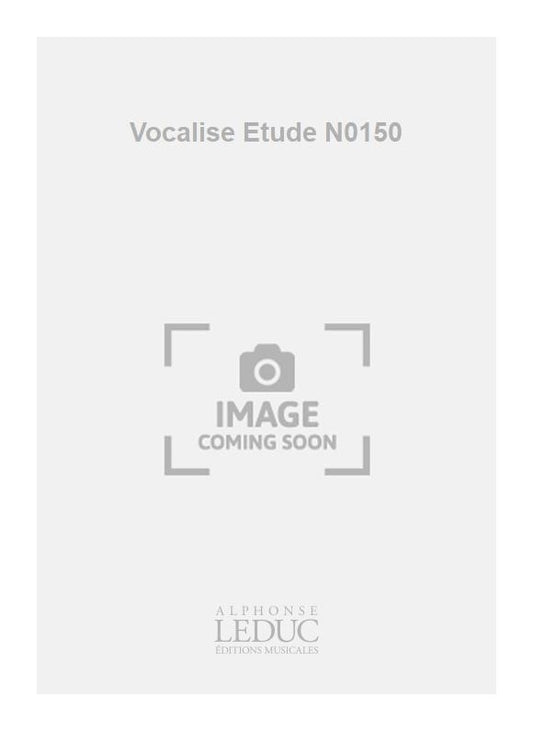 Vocalise Etude N0150