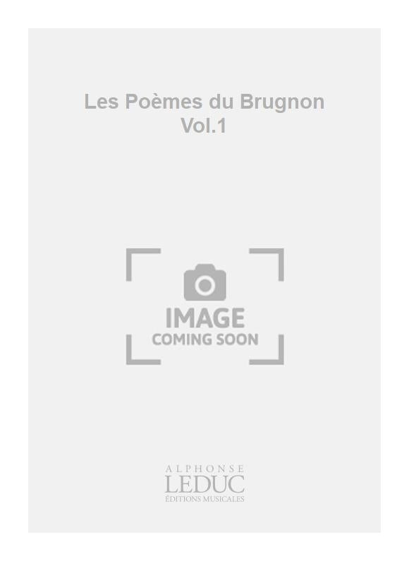 Les Poèmes du Brugnon Volume 1