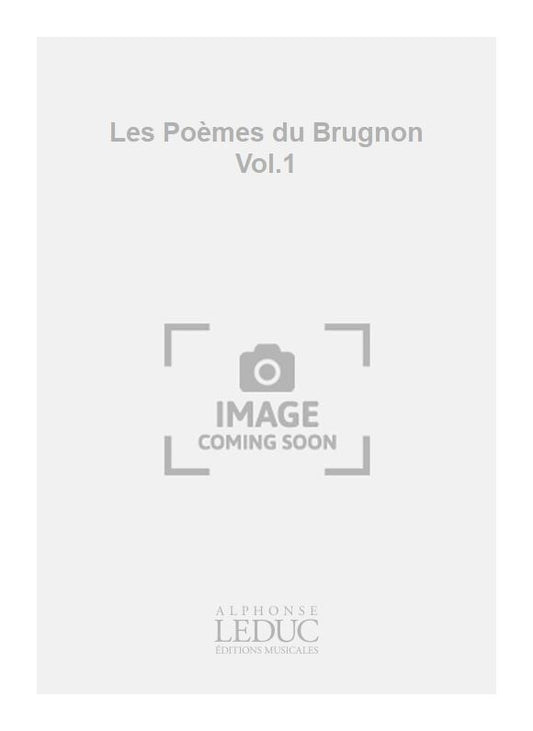 Les Poèmes du Brugnon Volume 1
