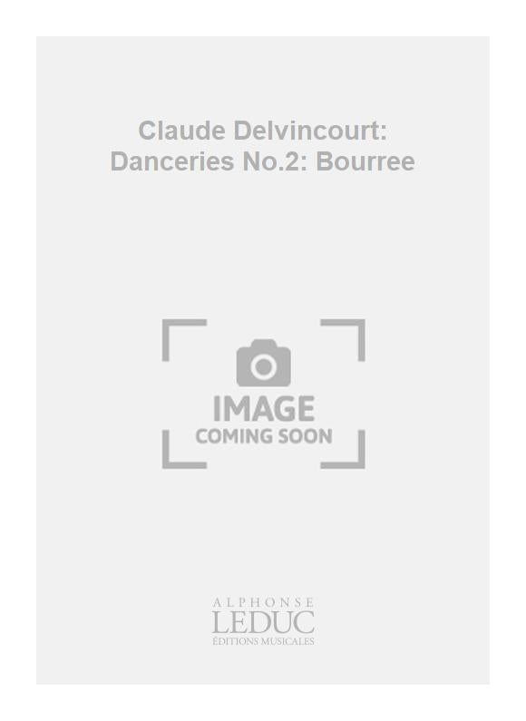 Danceries n° 2: Bourree
