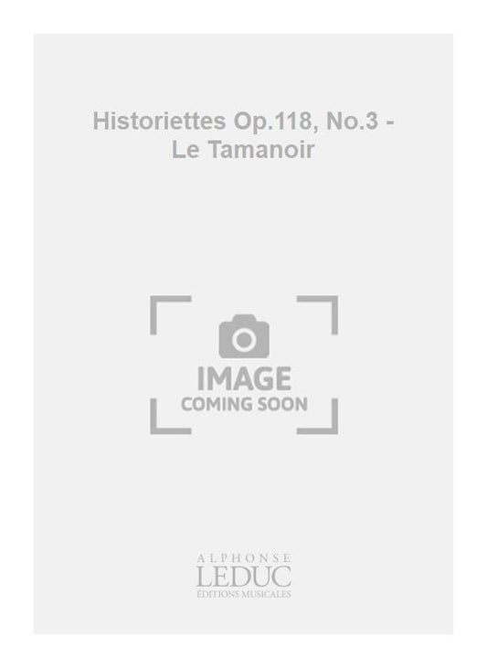 HISTORIETTES OP 118 NO 4 - L'OMBRE