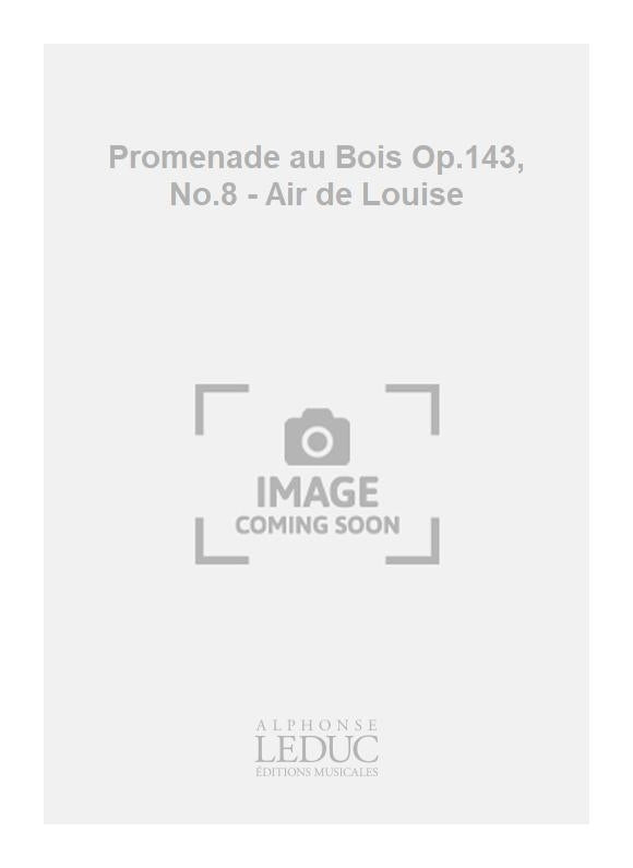 Promenade Au Bois Op.143 n° 8 - Au Lit!