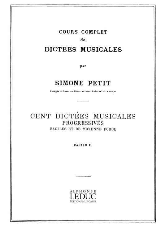 Cours Compl.Dictees Musicales vol.2: 100 Dictees 1