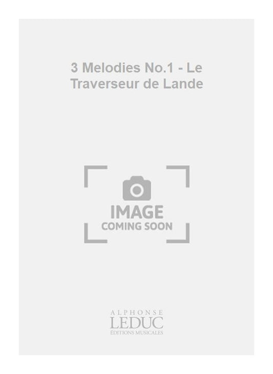 3 Melodies n° 1 - Le Traverseur de Lande